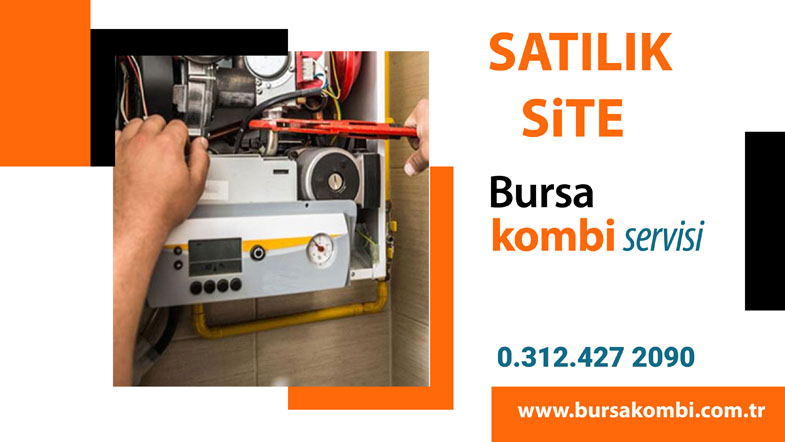 Bursa Kombi Servisi